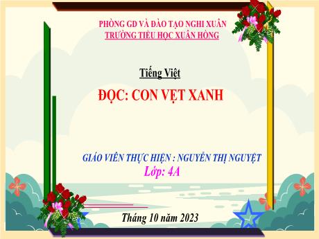 Bài giảng Tiếng Việt 4 - Đọc: Con vẹt xanh (Nguyễn Thị Nguyệt)