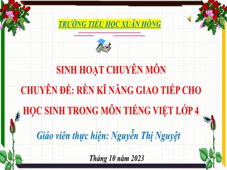 Bài giảng Tiếng Việt 4 - Nói và nghe: Việc làm có ích (Nguyễn Thị Nguyệt)