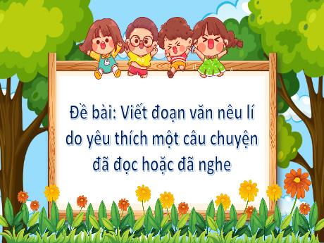 Bài giảng Tiếng Việt 4 - Tuần 3: Trả bài viết đoạn văn nêu ý kiến (Hà Thị Lê Na)