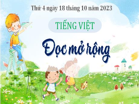 Bài giảng Tiếng Việt 4 - Tuần 6: Đọc mở rộng (Cao Thị Thủy)