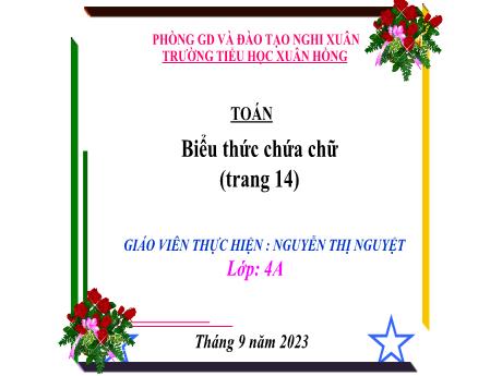 Bài giảng Toán 4 - Bài: Biểu thức chứa chữ (Trang 14)(Nguyễn Thị Nguyệt)